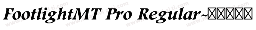 FootlightMT Pro Regular字体转换